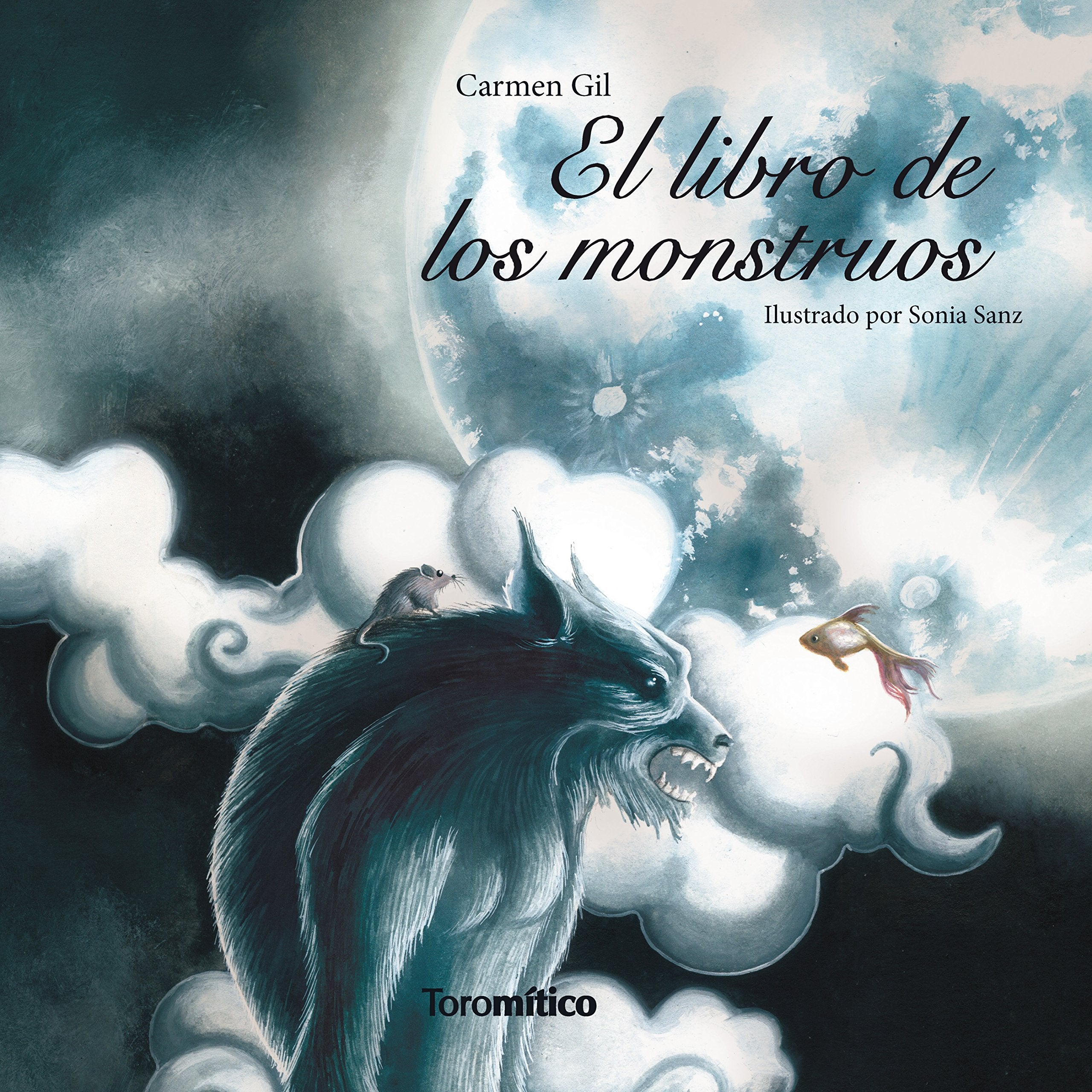 El Libro De Los Monstruos / the Book of Monsters book
