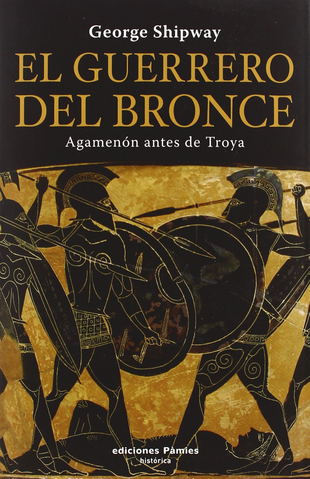El guerrero del bronce: Warrior in Bronze (histórica) Books