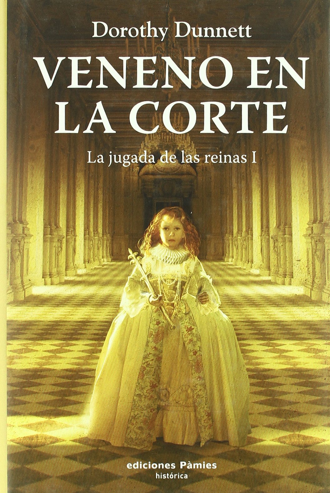 Veneno en la corte: La jugada de las reinas I (Histórica) Books