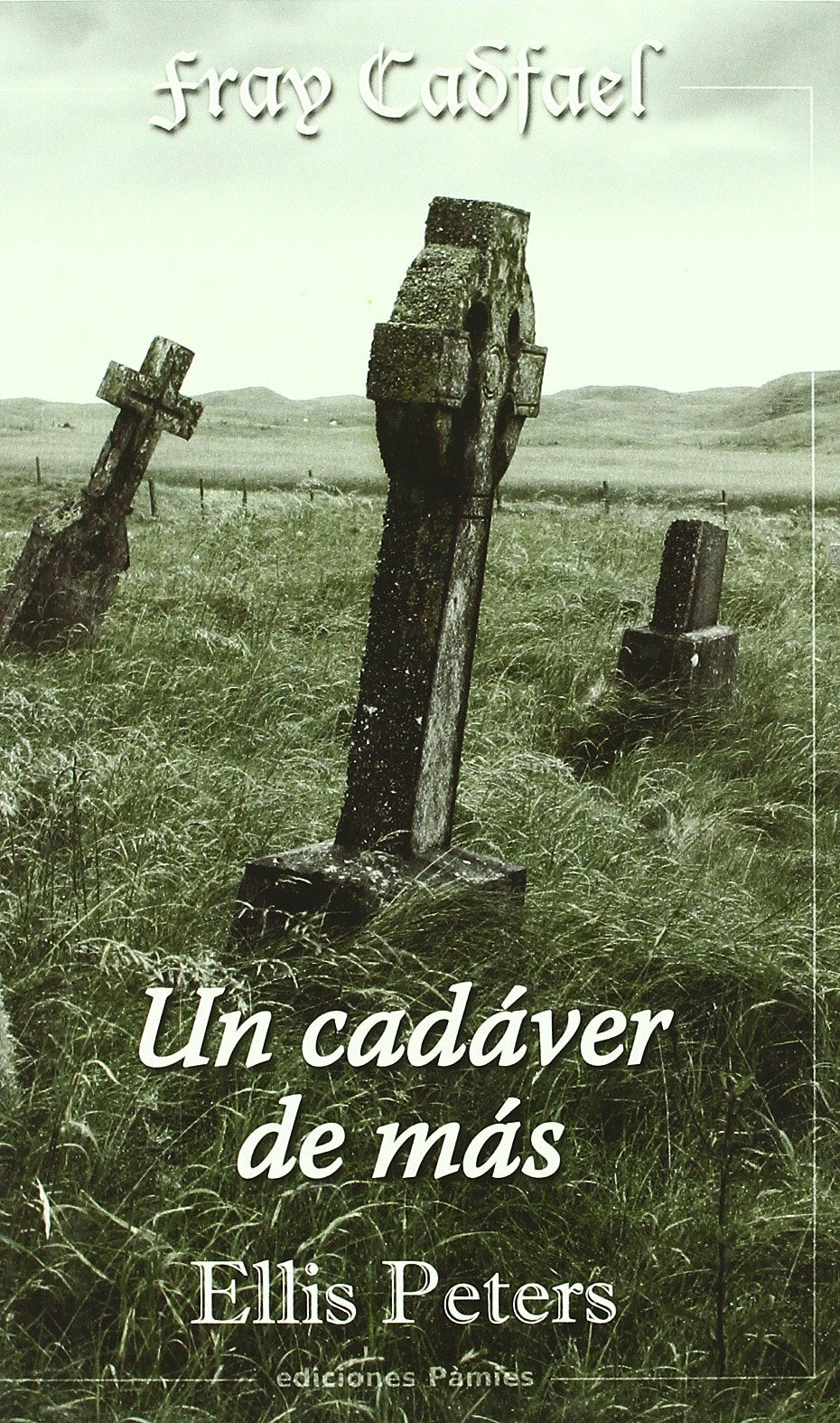 Un cadáver de más (Fray Cadfael) Books