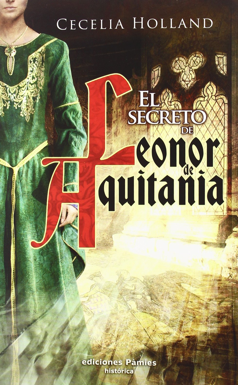 El secreto de Leonor de Aquitania (histórica) Books