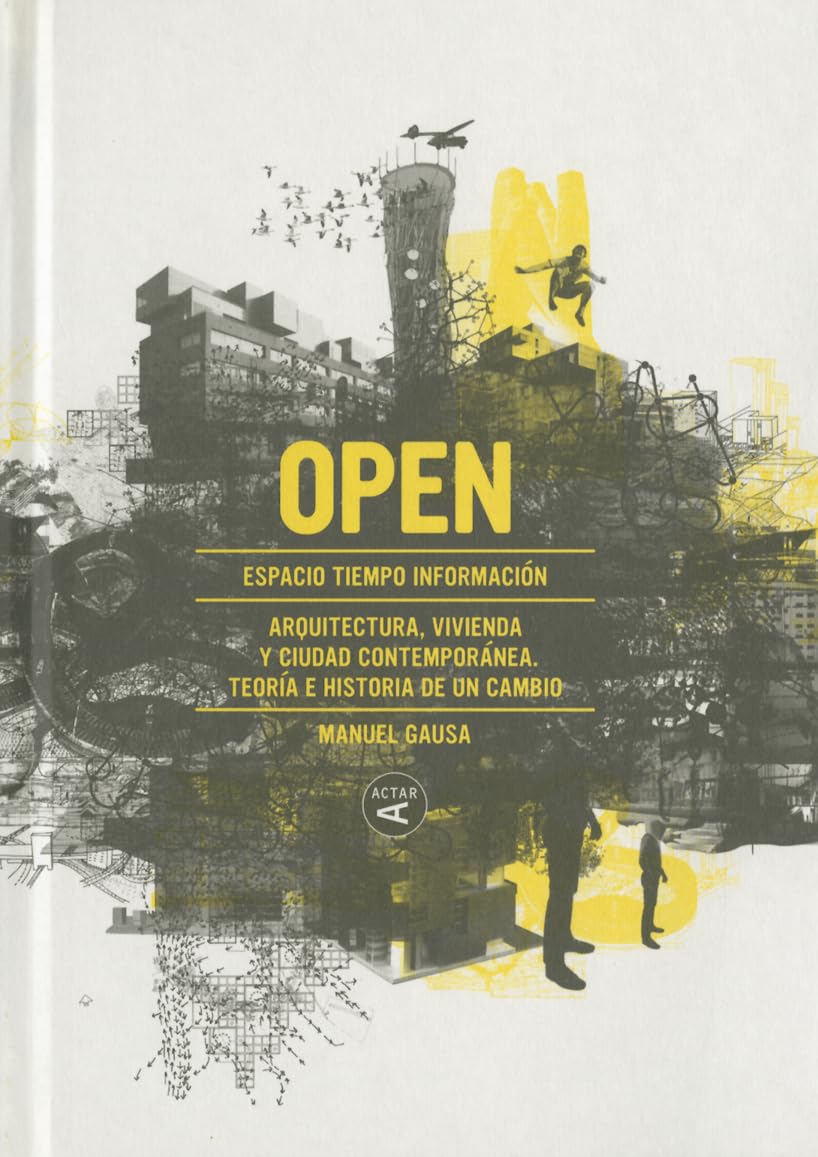 OPEN: Arquitectura, vivienda y ciudad contemporanea: Teoria e historia de un cambio book