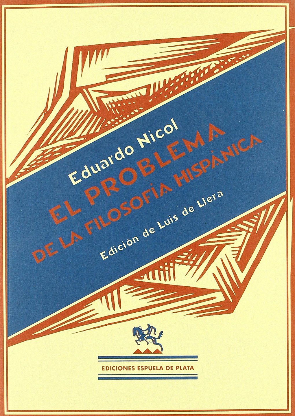 El problema de la filosofía hispánica Philosophy