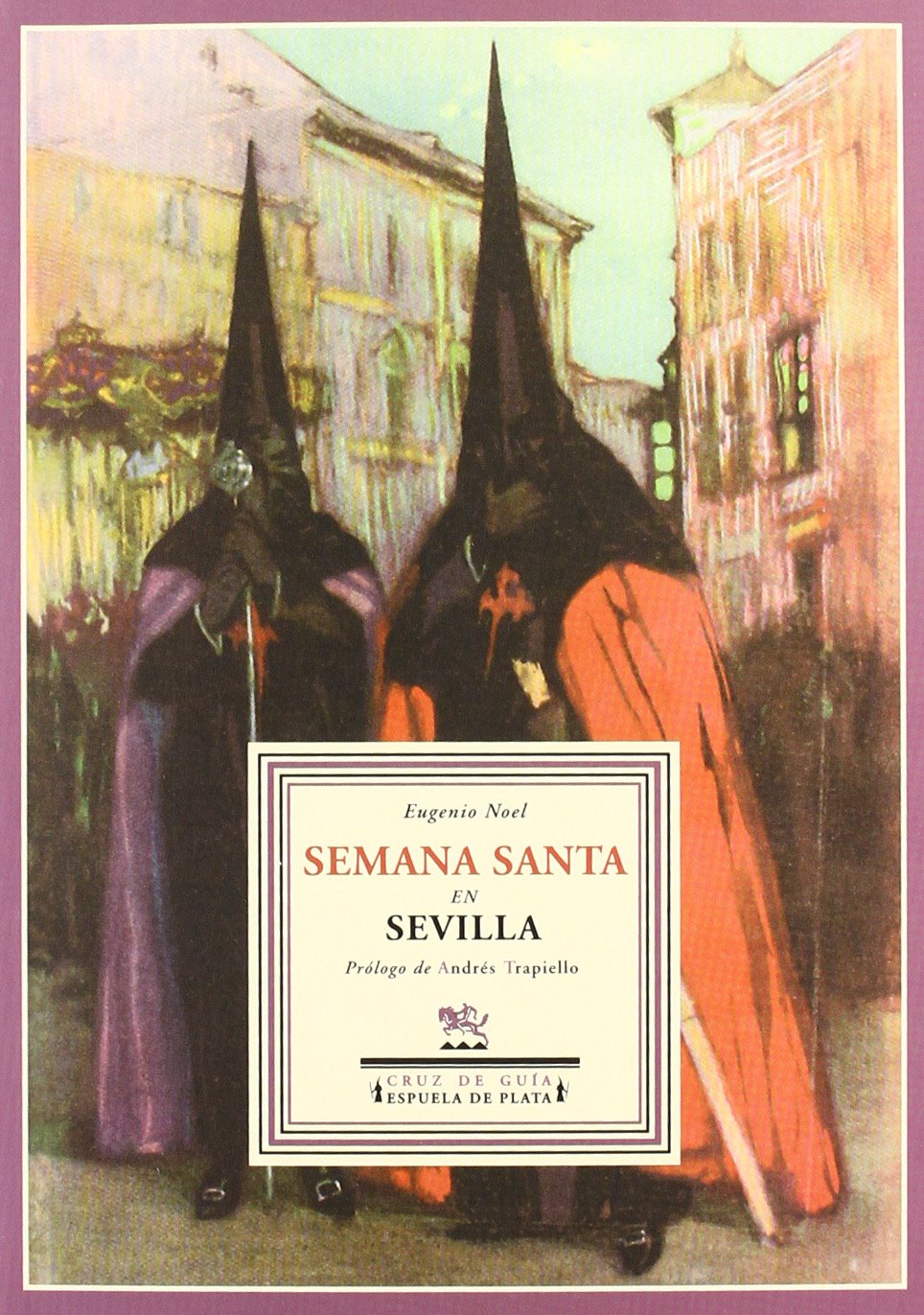 Noel, E: Semana Santa en Sevilla Social Sciences