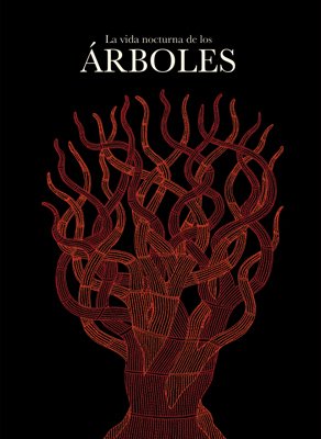 La vida nocturna de los árboles (Arte) Learning & Reference