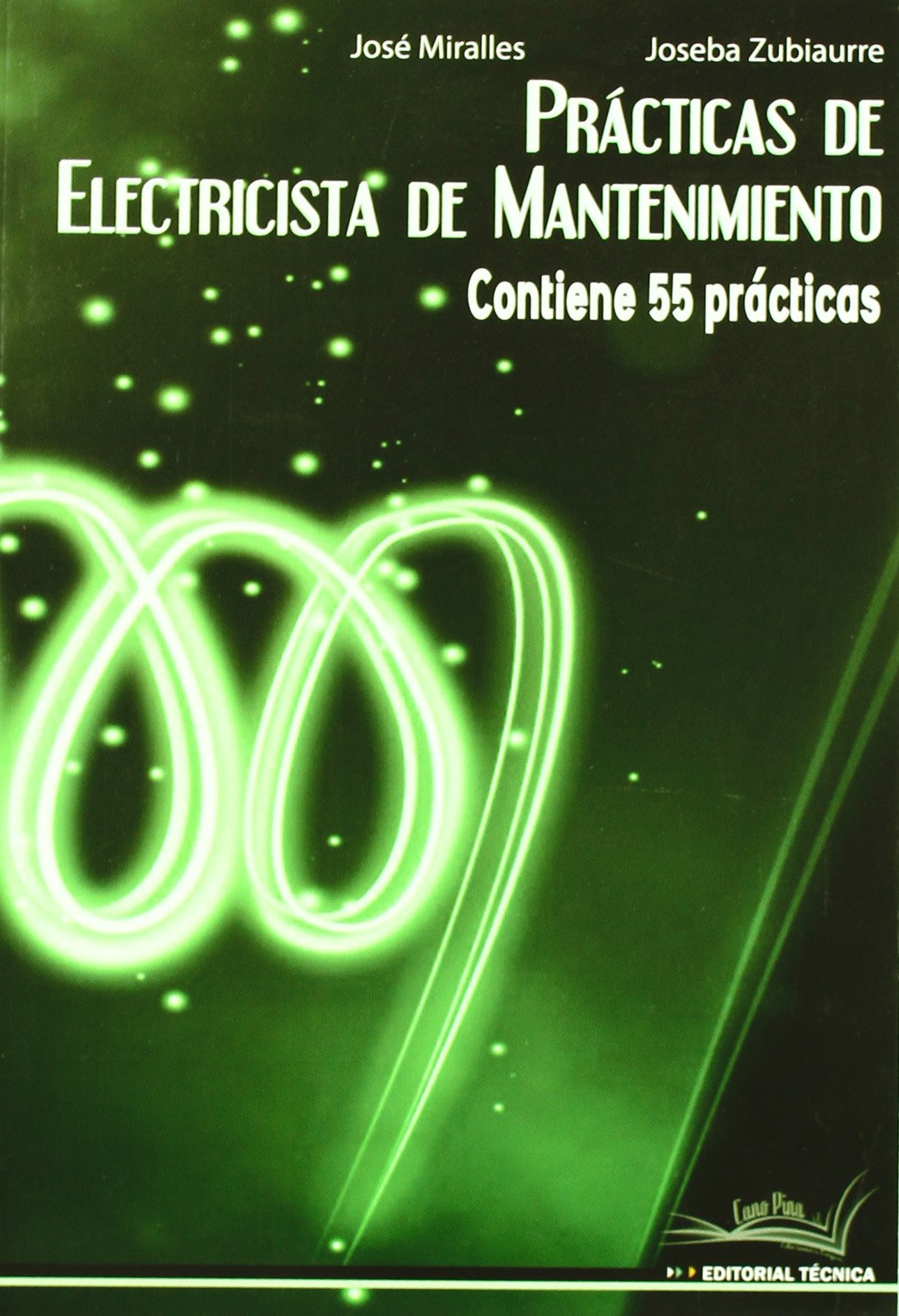 PRÁCTICAS DE ELECTRICISTA DE MANTENIMIENTO Business & Technology