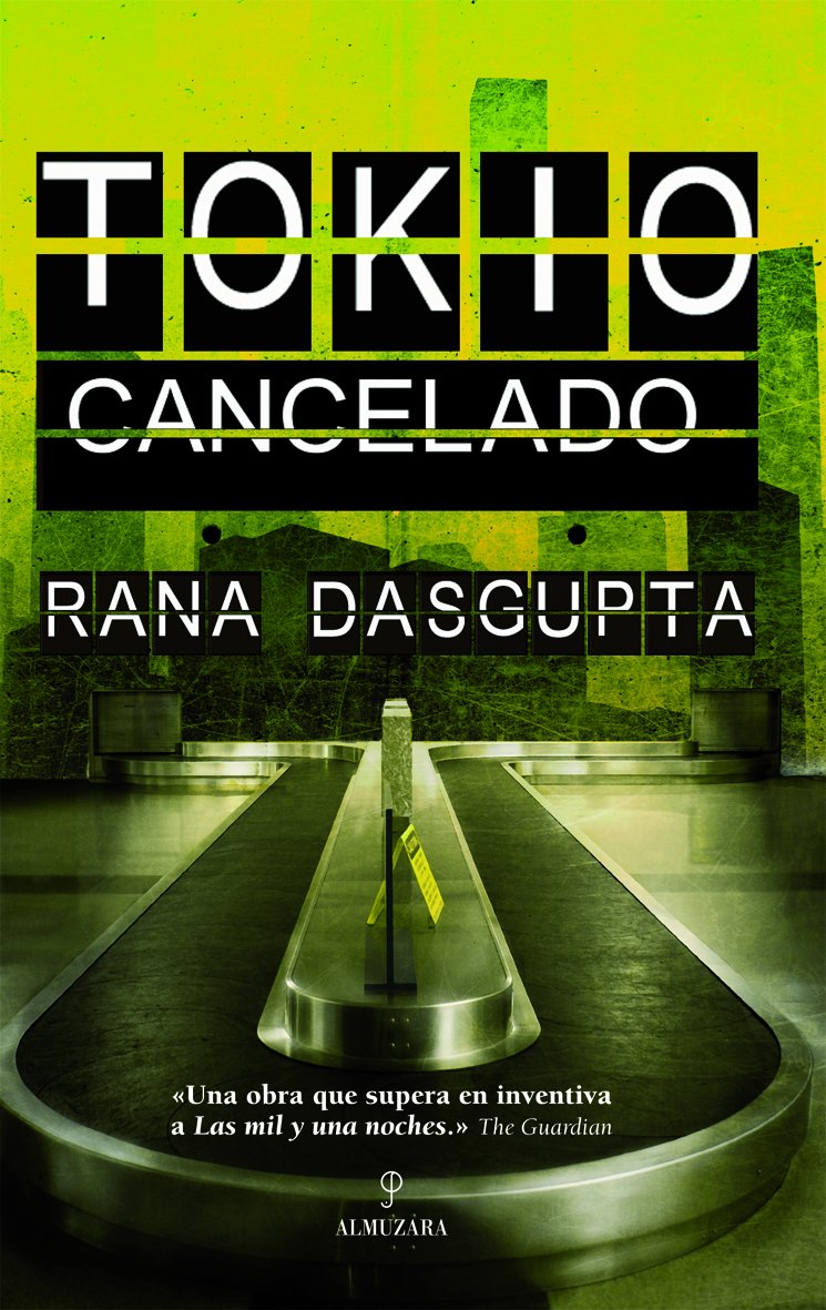 Tokio Cancelado: Una novela deslumbrante del mayor nuevo talento de la narrativa internacional book