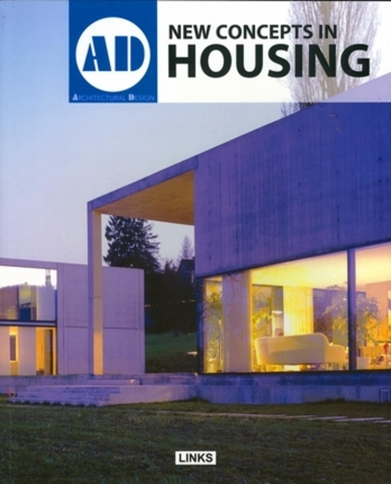 New Concepts in Housing: Series AD (Architectural Design) Architecture