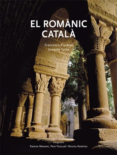 El romànic català (Patrimoni artístic de Catalunya, Band 14) Film, Art & Culture
