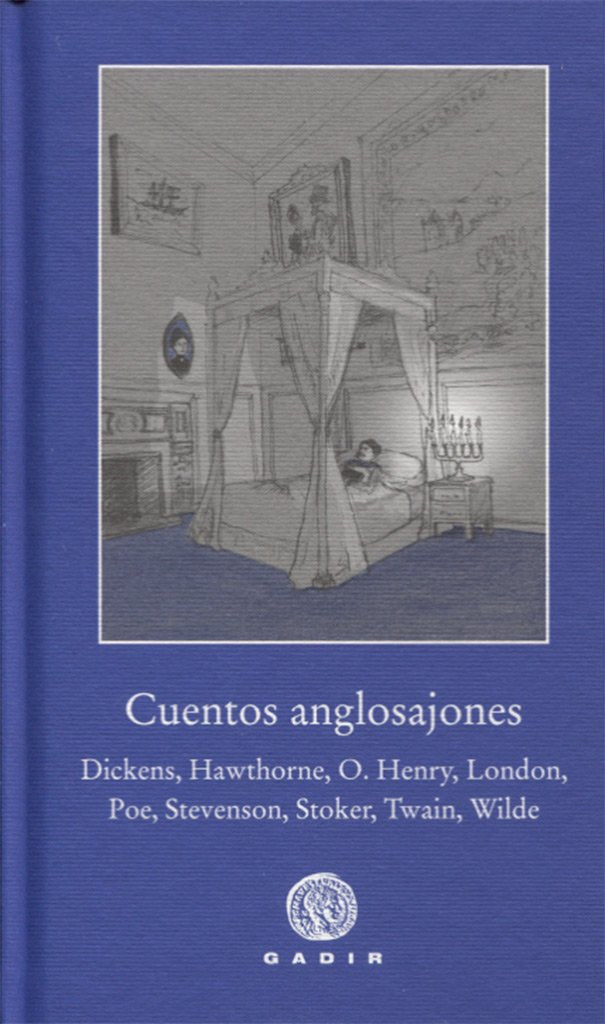 Cuentos anglosajones : Dickens, Poe, London, Twain, Wilde, O. Henry, Stoker, Stevenson Social Sciences