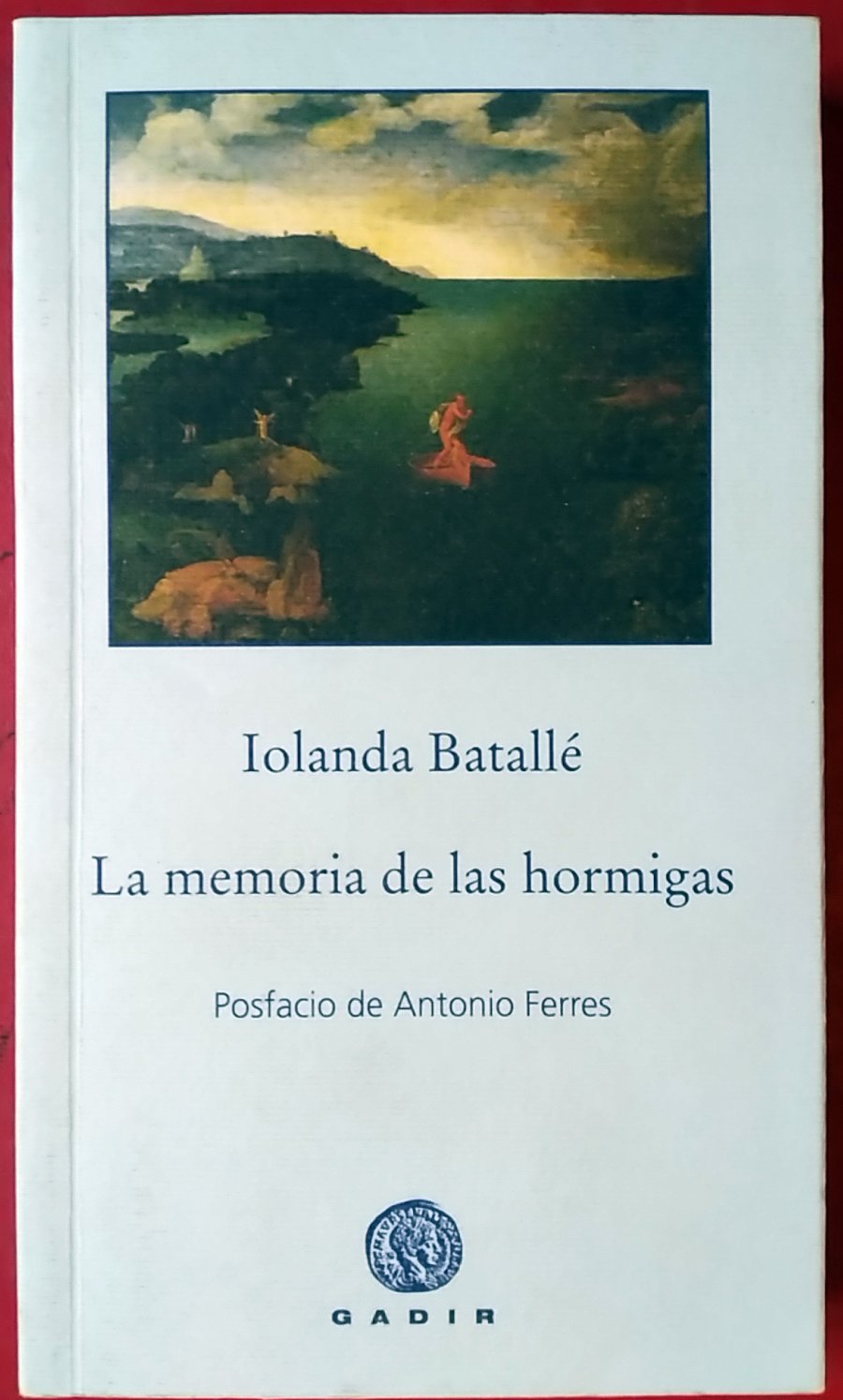 La memoria de las hormigas Contemporary literature