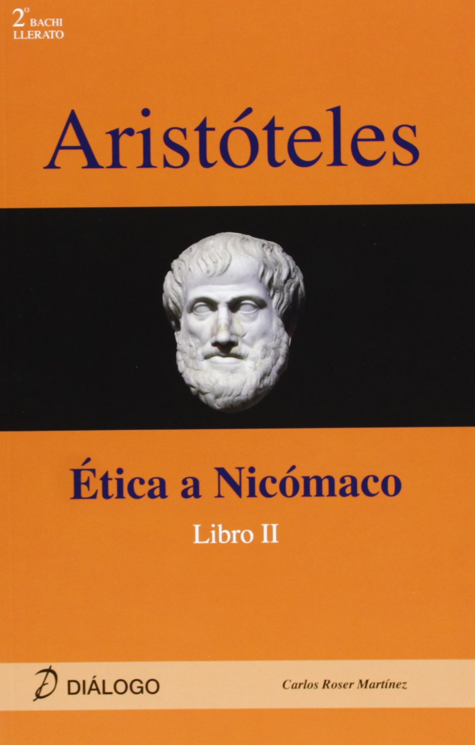 Aristóteles : ética a Nicómaco II Learning & Reference
