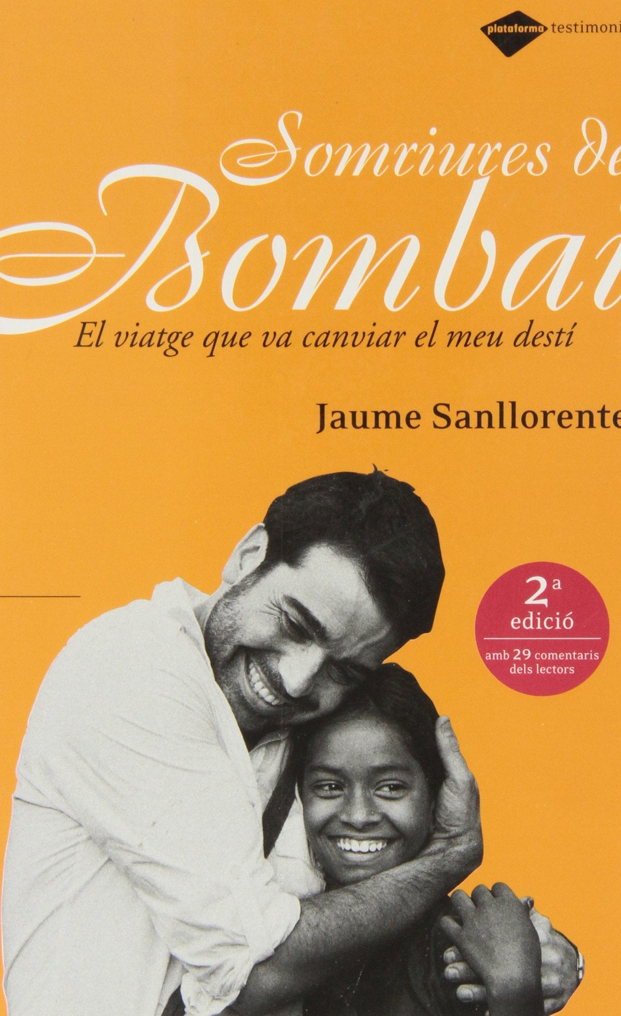 Somriures de Bombai: El viatge que va canviar el meu destí (Testimonio) Books