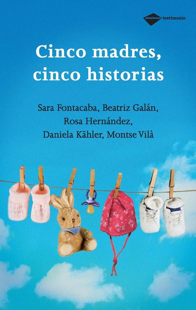 Cinco madres, cinco historias / Five Mothers, Five Stories book
