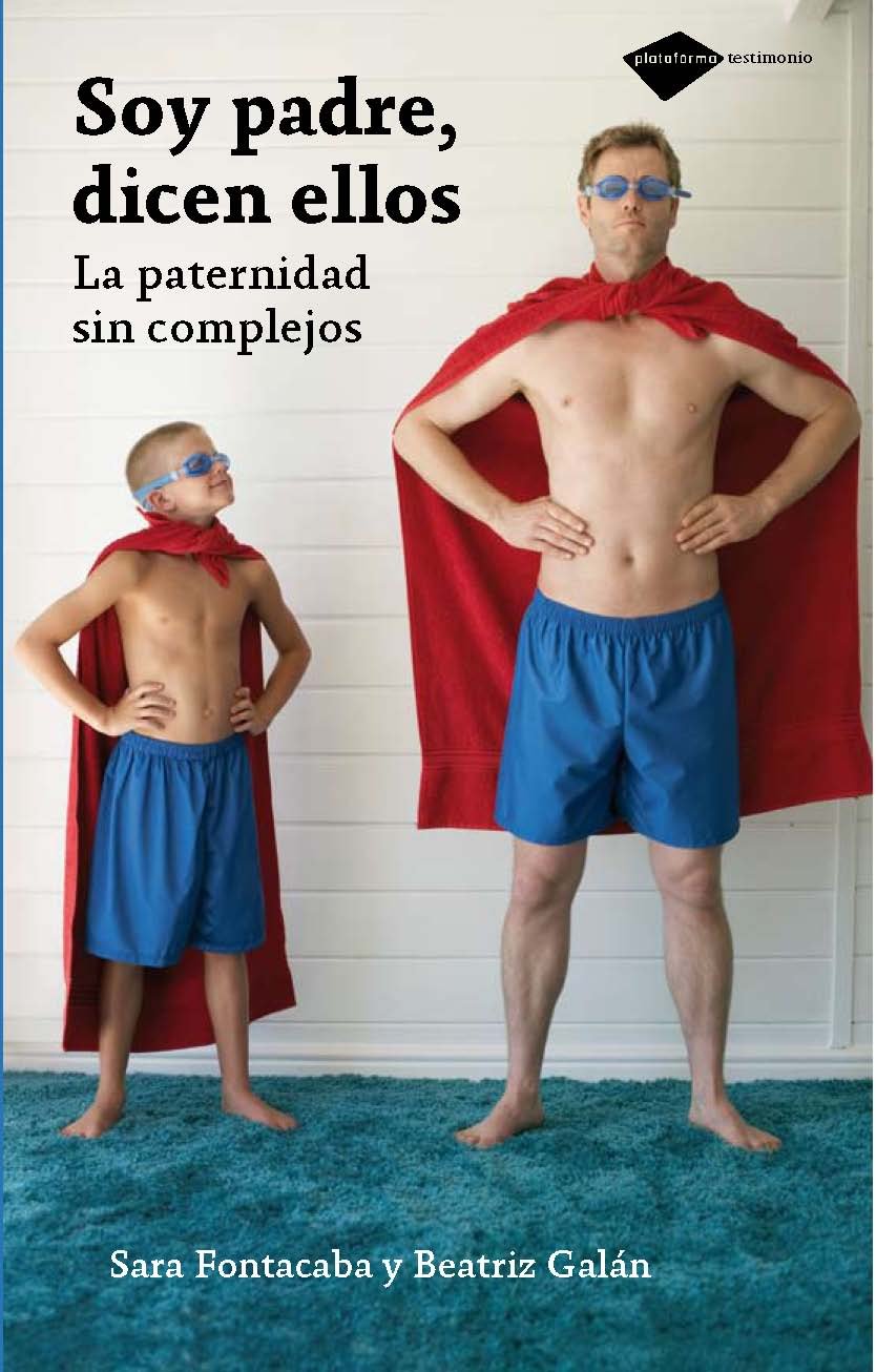 Soy padre, dicen ellos / I am a father, they say book