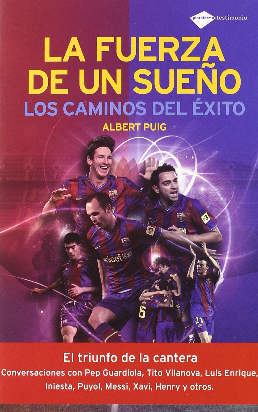La fuerza de un sueño/ The strength of a dream: Los caminos del éxito/ The Road to Success book