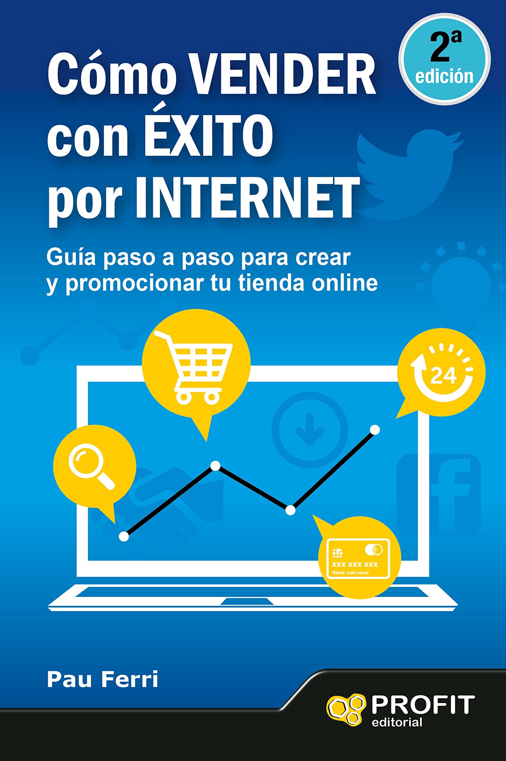Cómo vender con éxito por internet: Guía paso a paso para crear y promocionar tu tienda on line Business, Finance & Career