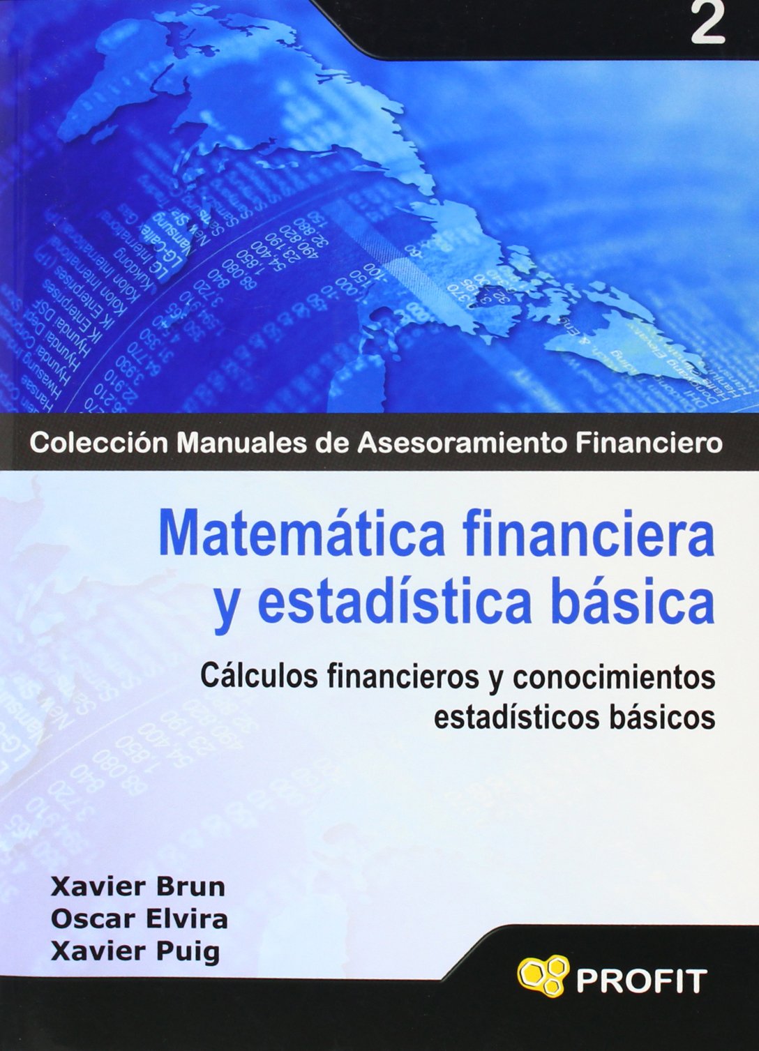 Matemática financiera y estadística básica : cálculos financieros y conocimientos estadísticos básicos Business, Finance & Career