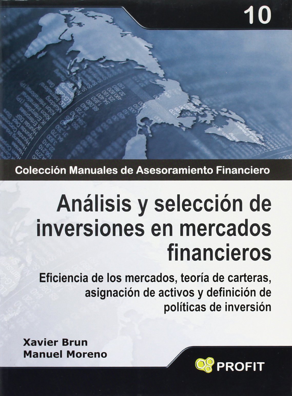 Análisis y selección de inversiones en mercados financieros: Eficiencia de los mercados, teoría de carteras, asignación de activos y definición de políticas de inversión book
