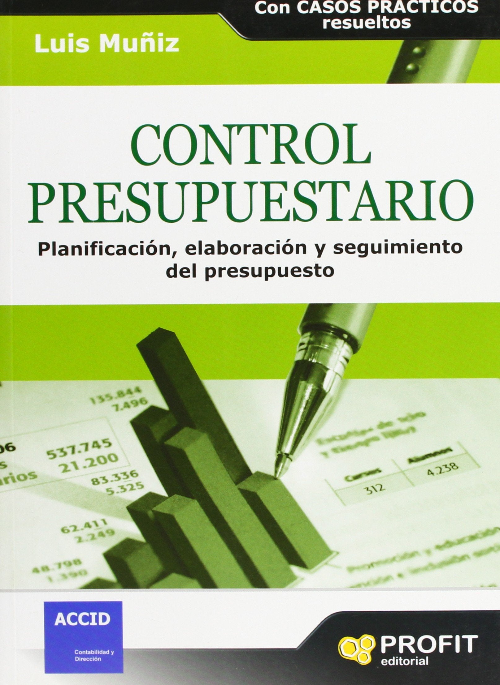 Control presupuestario : planificacion, elaboración y seguimiento del presupuesto book