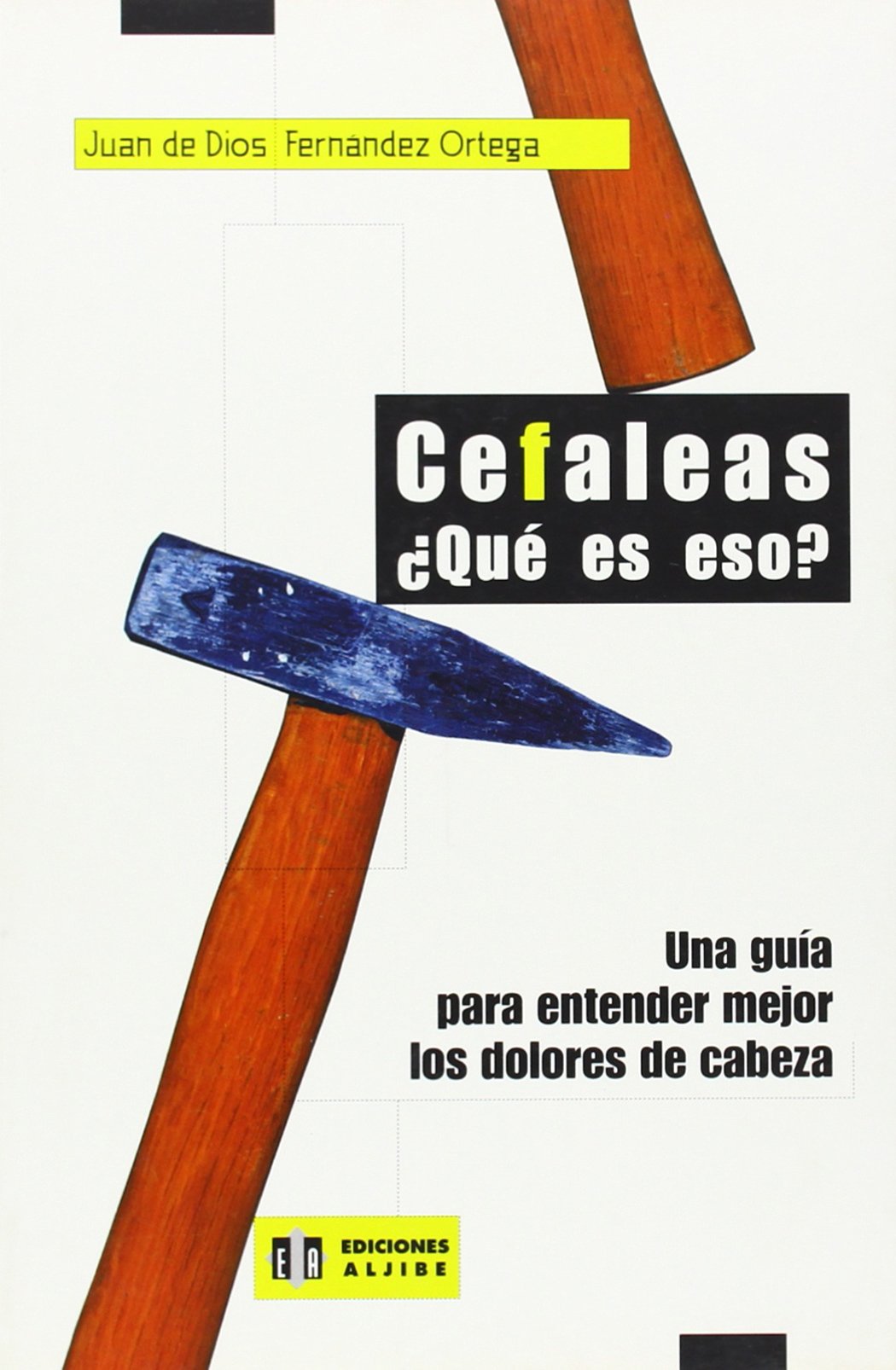 Cefaleas. Que Es Eso? - Una Guia Para Entender book