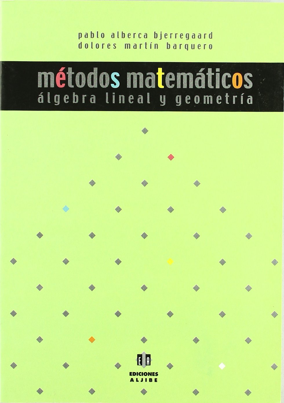 Métodos matemáticos.: Álgebra lineal y geometría book