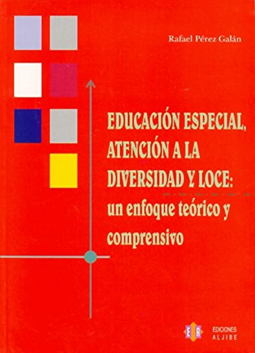 Educación especial, atención a la diversidad y LOCE: Un enfoque teórico y comprensivo book