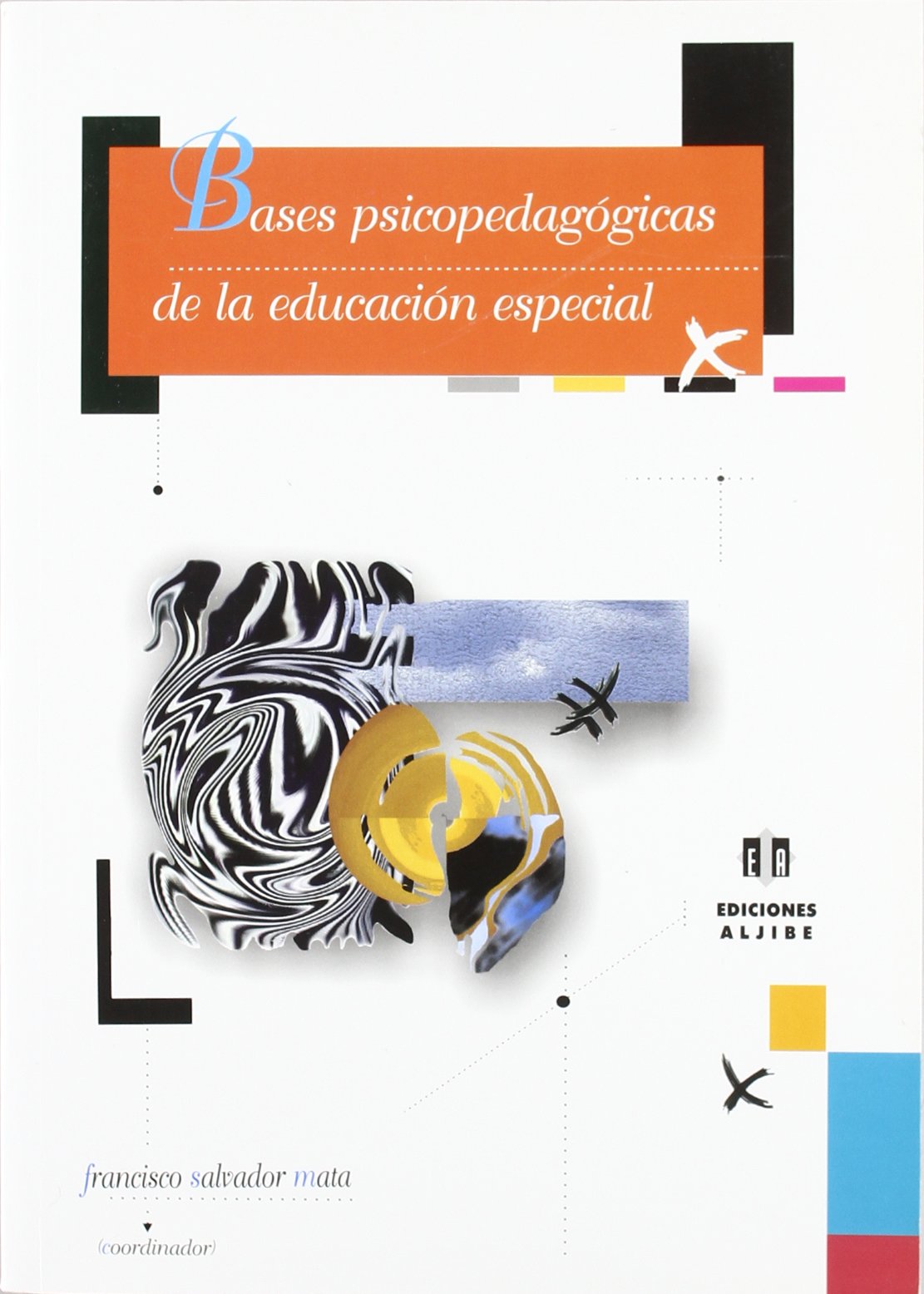 Bases psicopedagógicas de la educación especial Education & Training