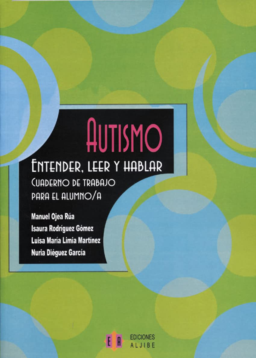 Autismo, entender, leer y hablar. Cuaderno de trabajo para el alumno/a Books