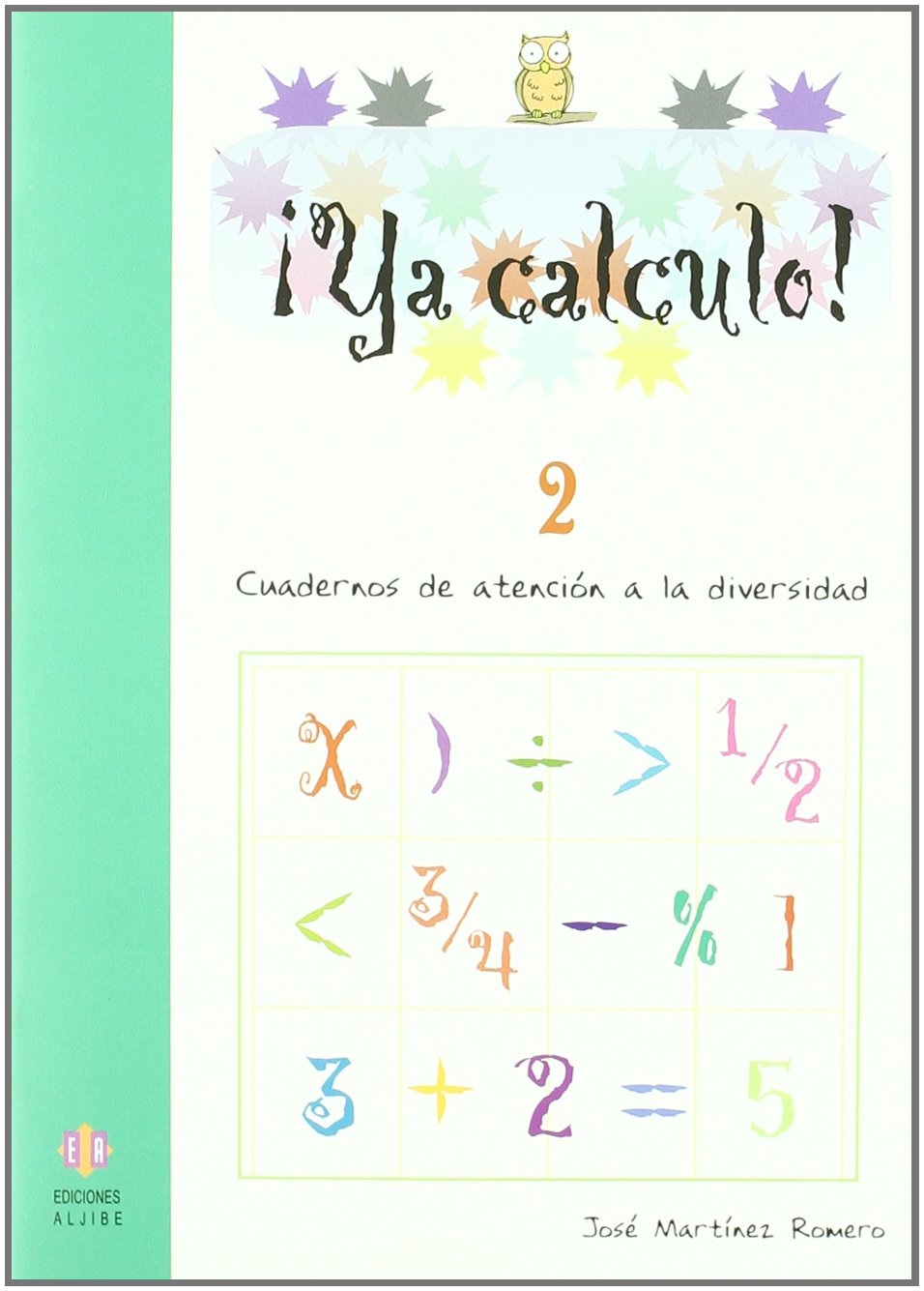 Ya calculo 2: Sumas y restas sin llevadas Books