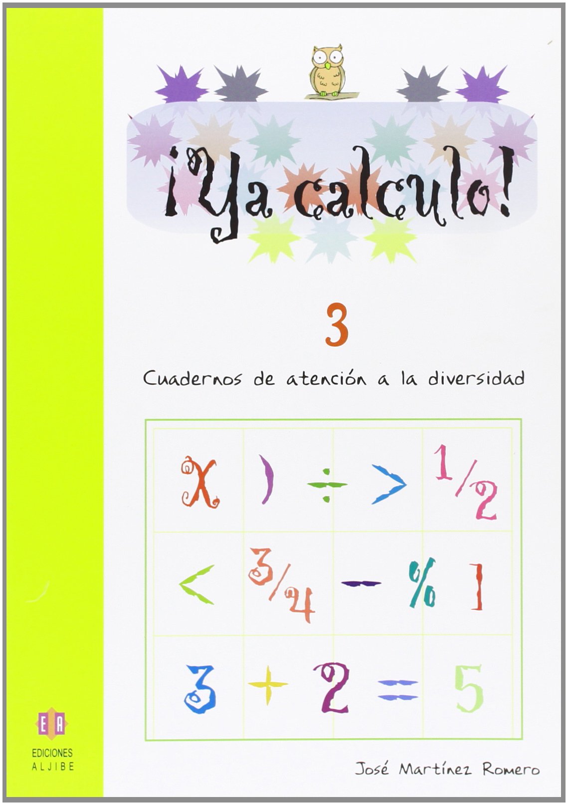 Ya calculo 3: Sumas llevando y restas sin llevar Books