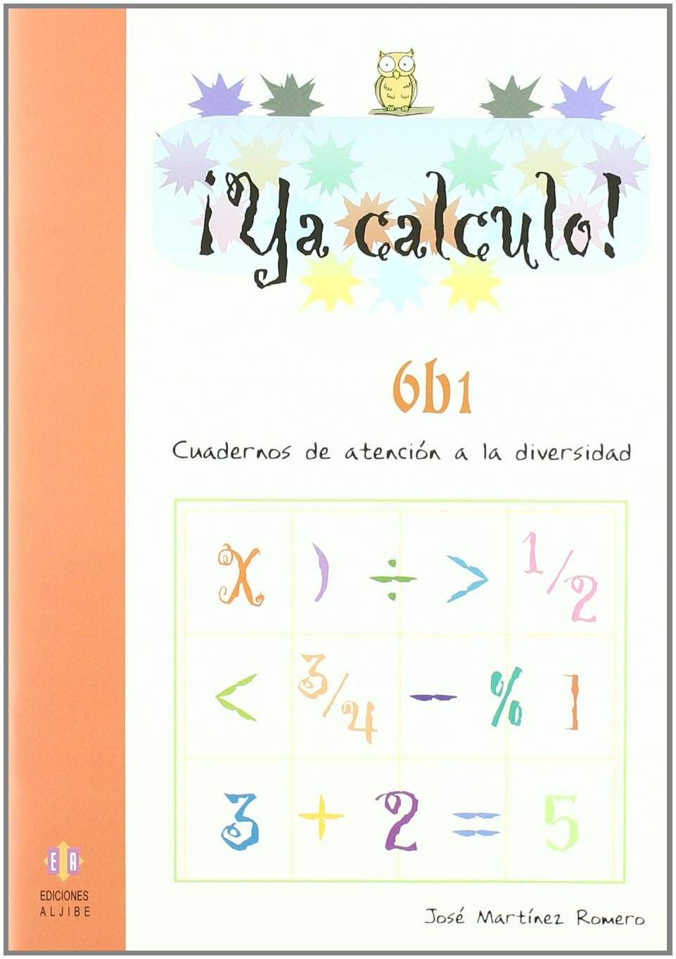 Ya calculo 6b1: Multiplicaciones hasta el 5 book