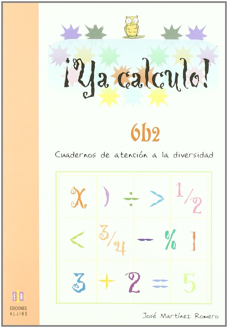 Ya calculo 6b2: Multiplicaciones hasta el 9 book