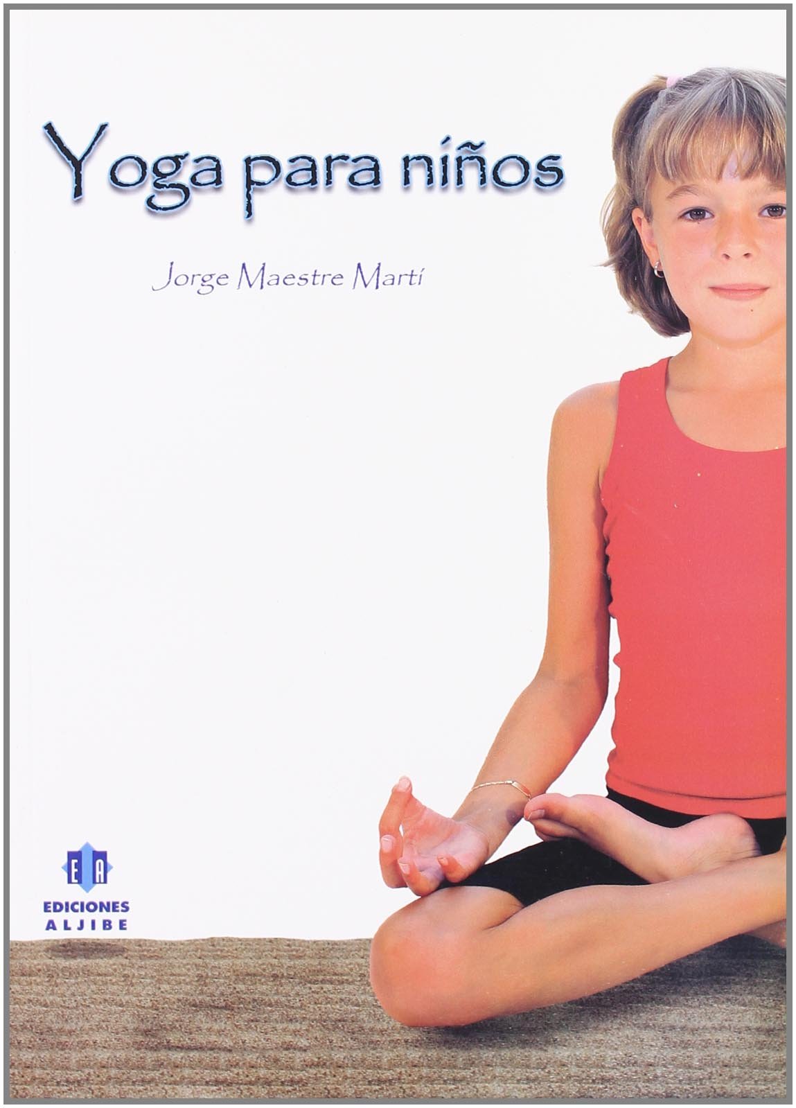 Yoga para ninos / Yoga for Children book