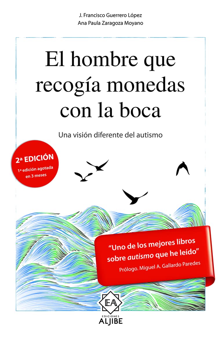 El hombre que recogía monedas con la boca : una visión diferente del autismo Education & Training