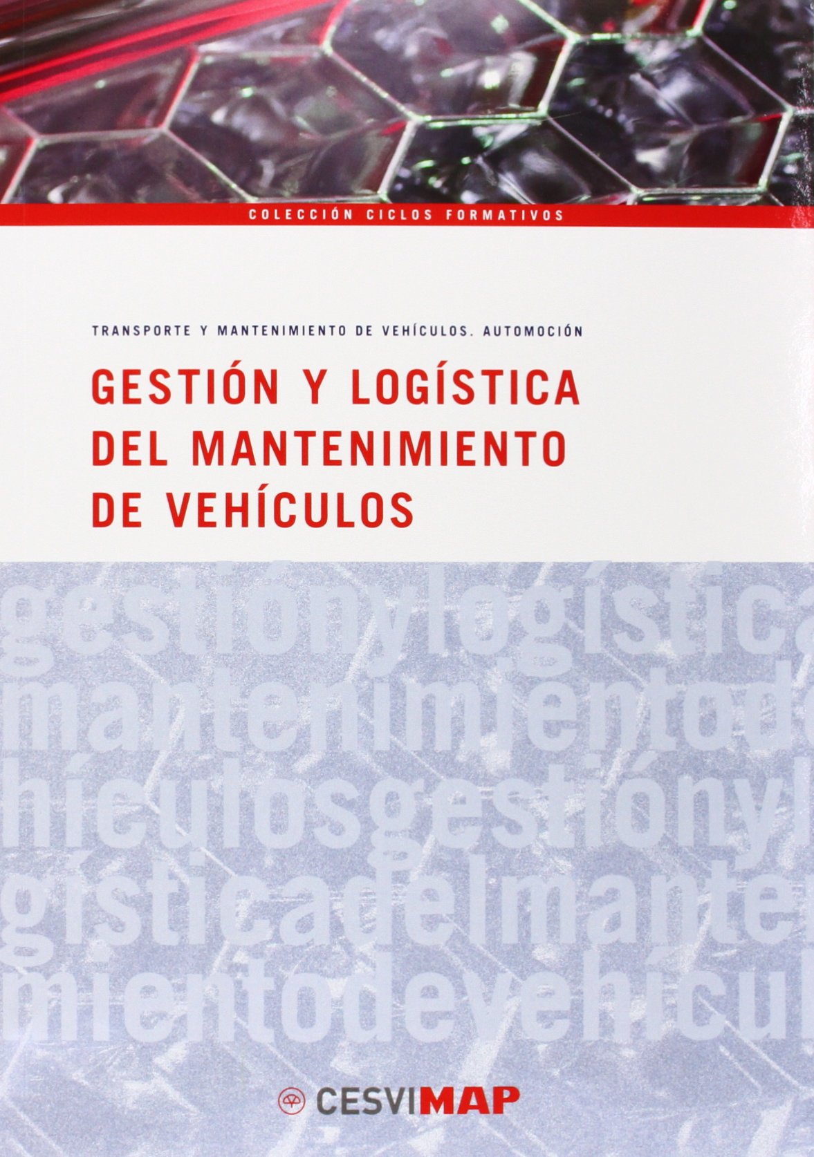 Gestión y logística del mantenimiento de vehiculos book