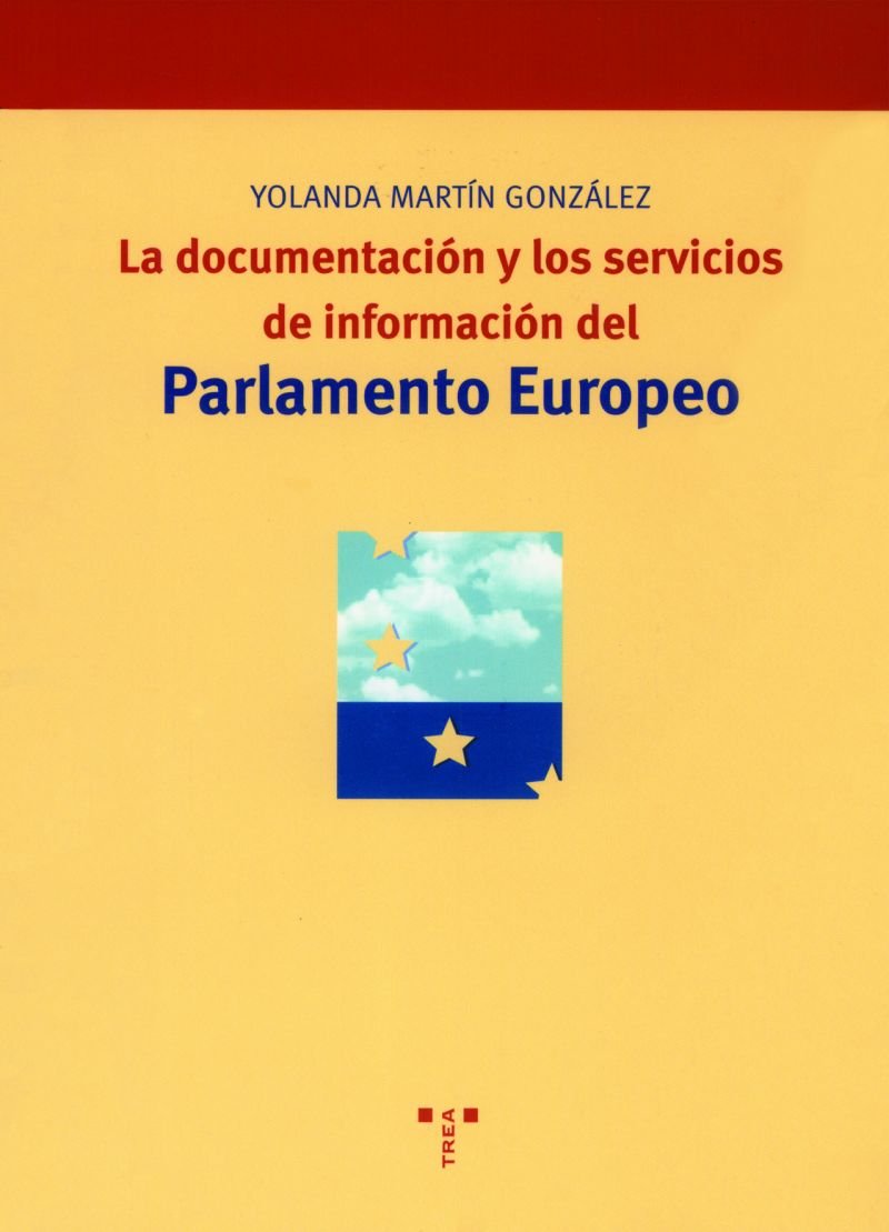La documentación y los servicios de información del Parlamento Europeo (Biblioteconomía y Administración Cultural, Band 63) Business, Finance & Career