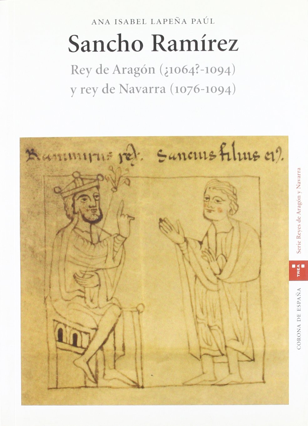 Sancho Ramírez, rey de Aragón (¿1064-1094?) y rey de Navarra (1076-1094) book