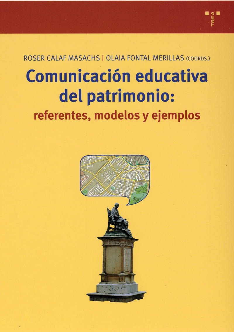 Calaf I Masachs, R: Comunicación educativa del patrimonio : book