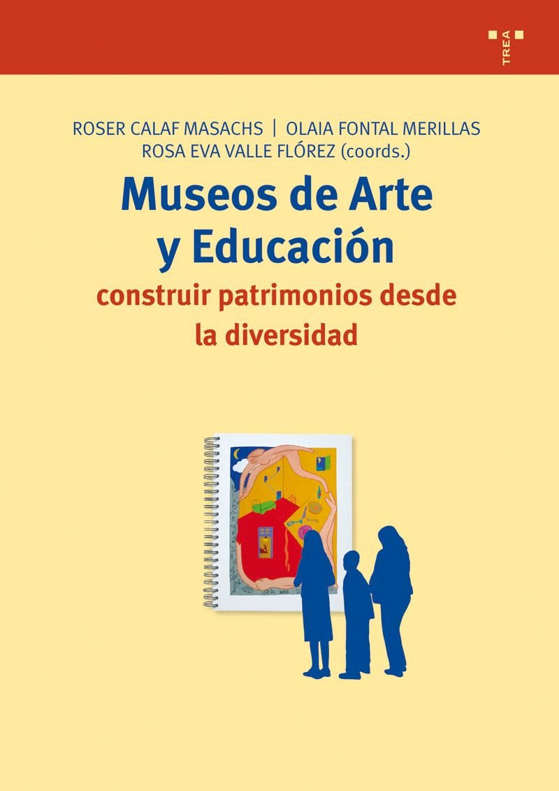 Museos de arte y educación : construir patrimonios desde la diversidad book