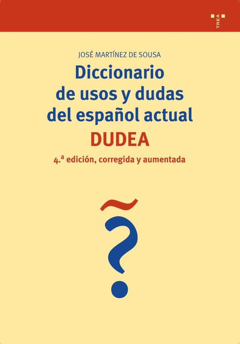 Diccionario de usos y dudas del español actual : Dudea Reference Books