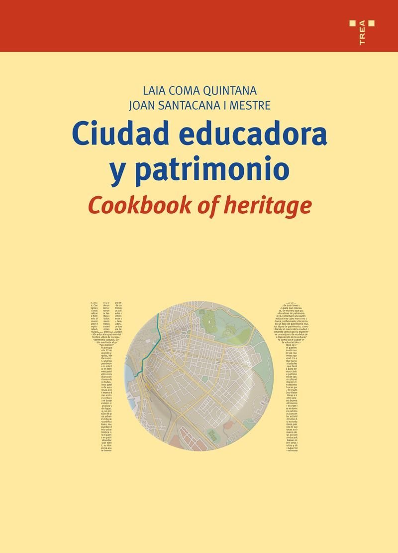 Ciudad educadora y patrimonio : cookbook of heritage Non-fiction