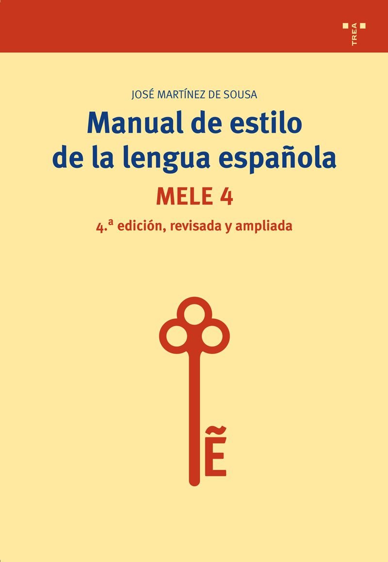 Manual de estilo de la lengua española. MELE 4: (4ª ed., revisada y ampliada) book