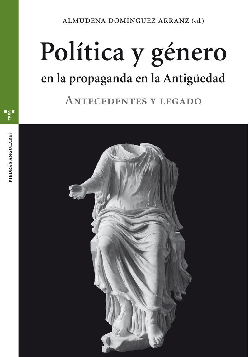 Política y género en la propaganda de la Antigüedad : antecedentes y legado Books