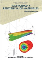 ELASTICIDAD Y RESISTENCIA DE MATERIALES. EJERCICIOS RESUELTOS book