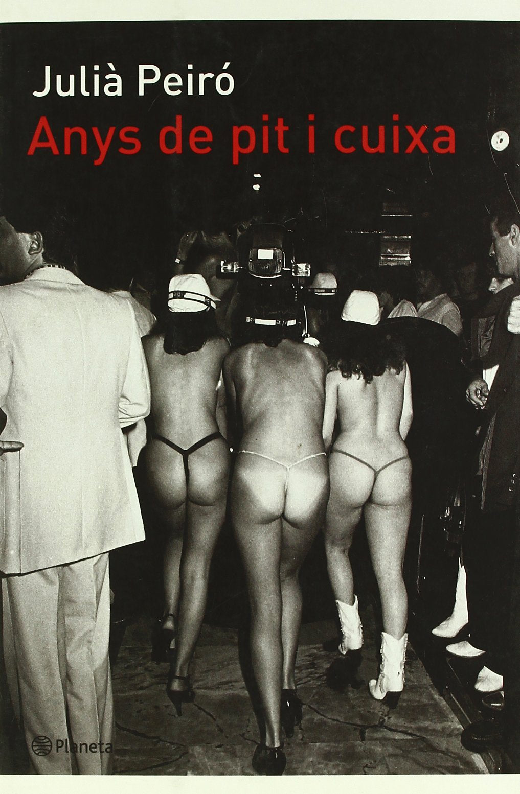 Anys de pit i cuixa : la crònica golfa de la transició book