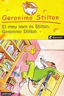 El meu nom és Stilton, Geronimo Stilton Novels & Short Stories for children