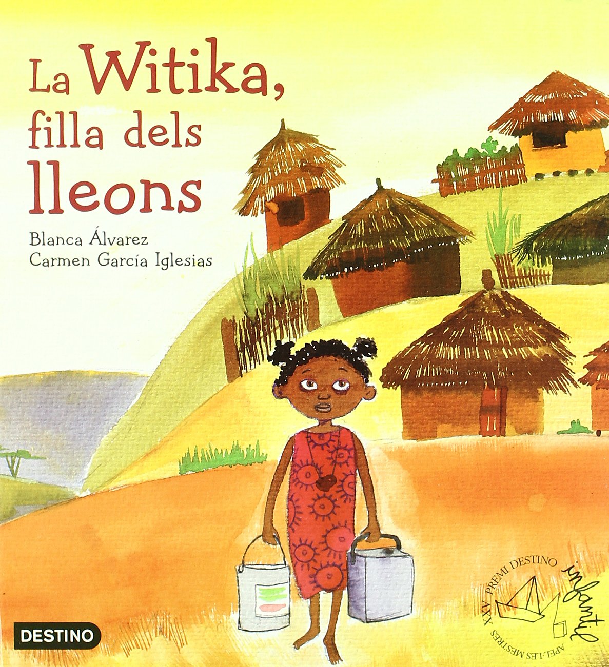 Witika, filla dels lleons. Premi Apel·les Mestres 2006 book