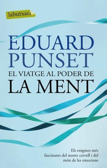 El viatge al poder de la ment: Els enigmes més fascinants del nostre cervell i del món de les emocions International