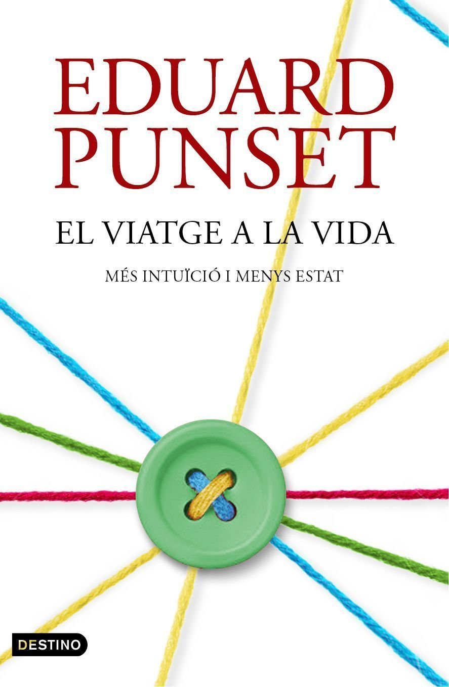 El viatge a la vida: Més intuïció i menys Estat book